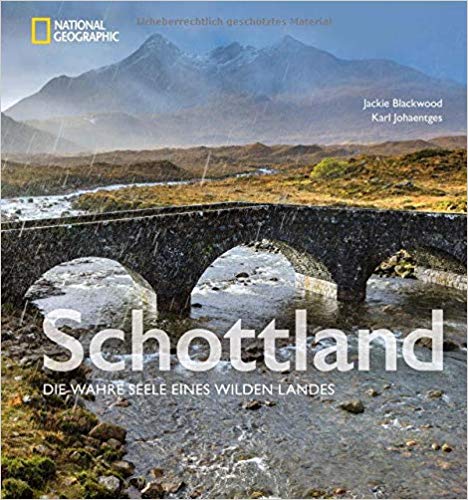 Schottland - Die wahre Seele eine wilden Landes